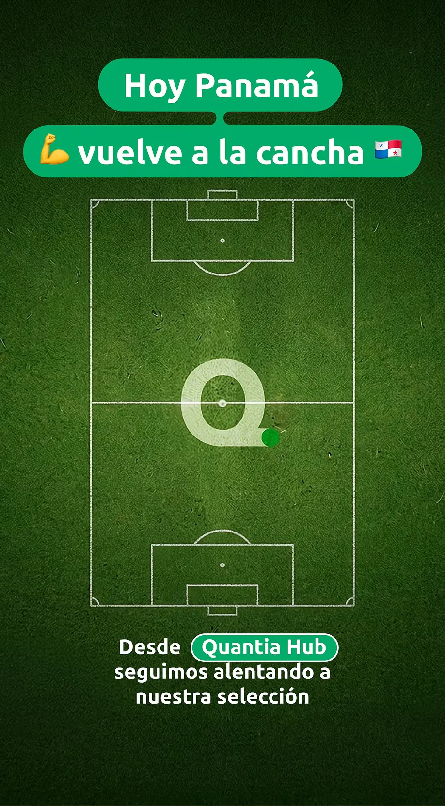 Historia: hoy Panamá vuelve a la cancha, desde Quantia Hub seguimos alentando a nuestra selección